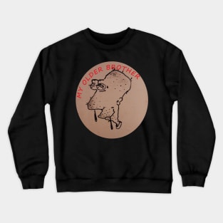 My older brother (funny sketch) Crewneck Sweatshirt